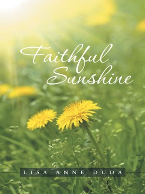 cover image of Faithful Sunshine
